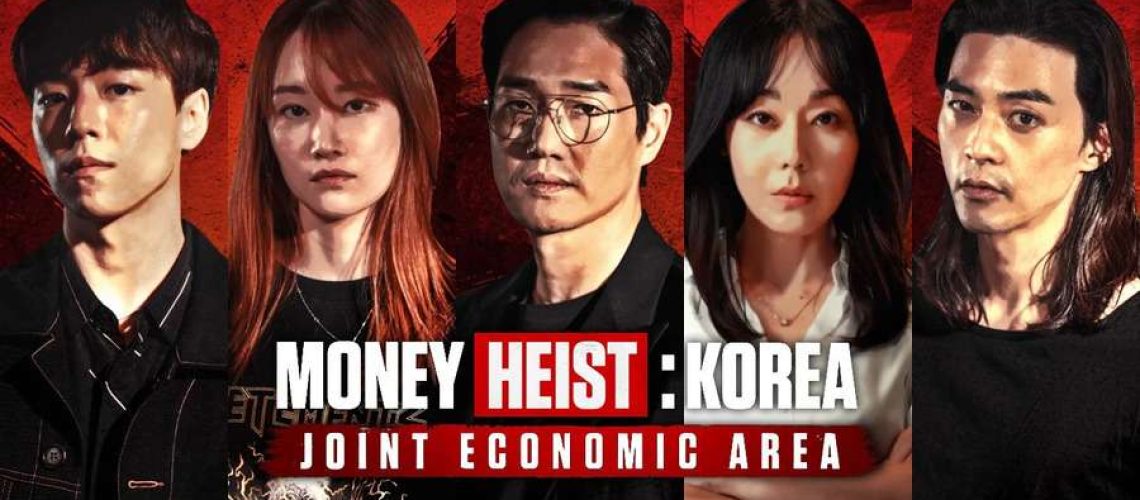 Money-Heist-Korea-Joint-Economic-Area-1